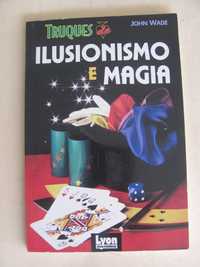 Truques de Ilusionismo e Magia de John Wade