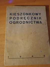 "Kieszonkowy podręcznik ogrodnictwa 1945"