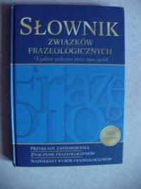 Słownik frazeologiczny. Objaśnienie przysłów/związków frazeologicznych