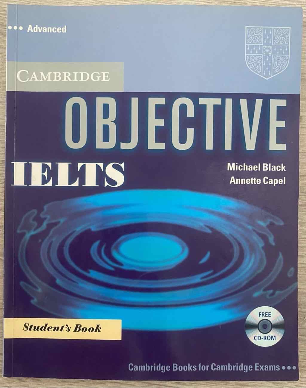 Cambridge Advanced Objective IELTS.