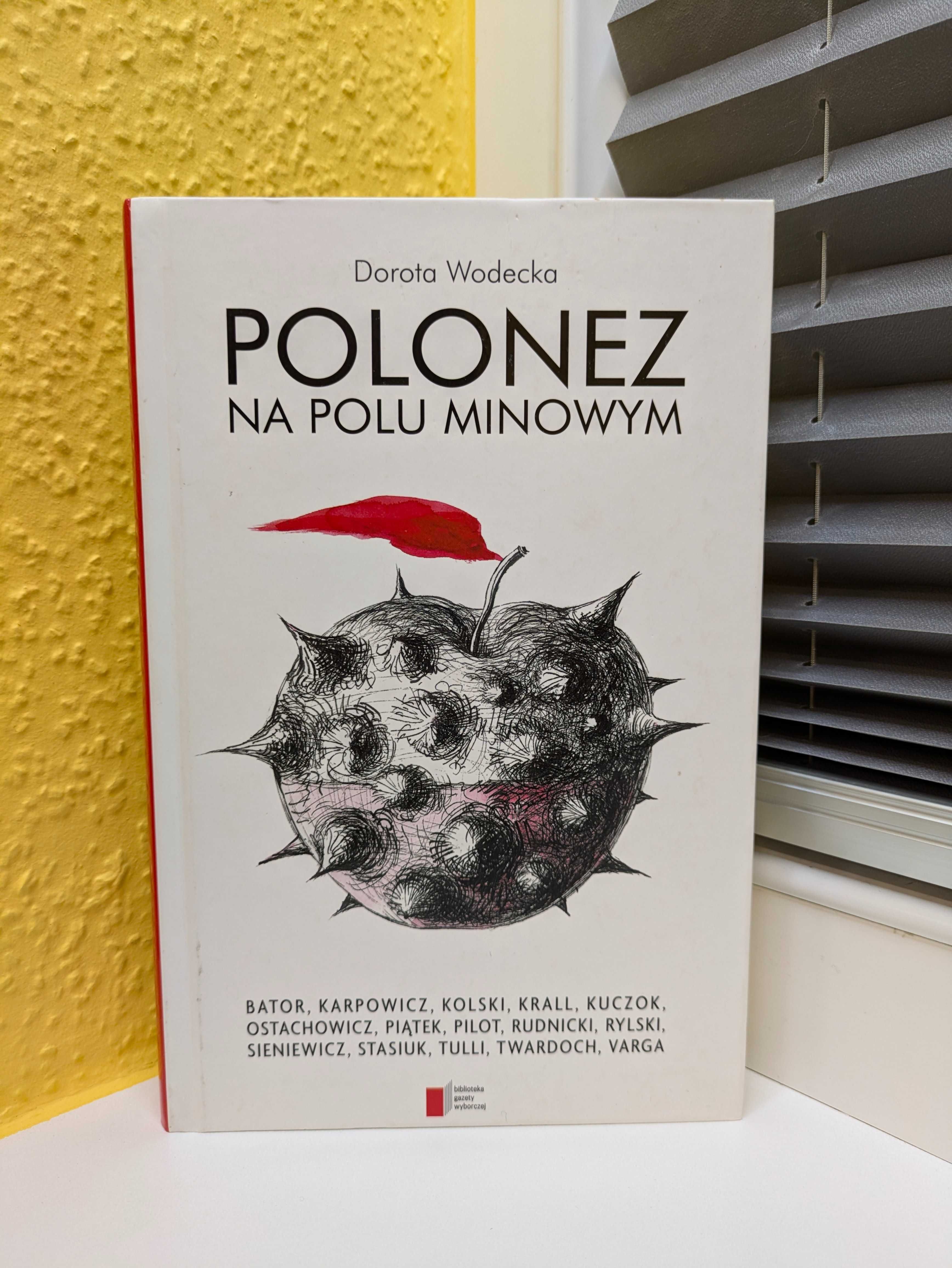 Dorota Wodecka "Polonez na polu minowym"