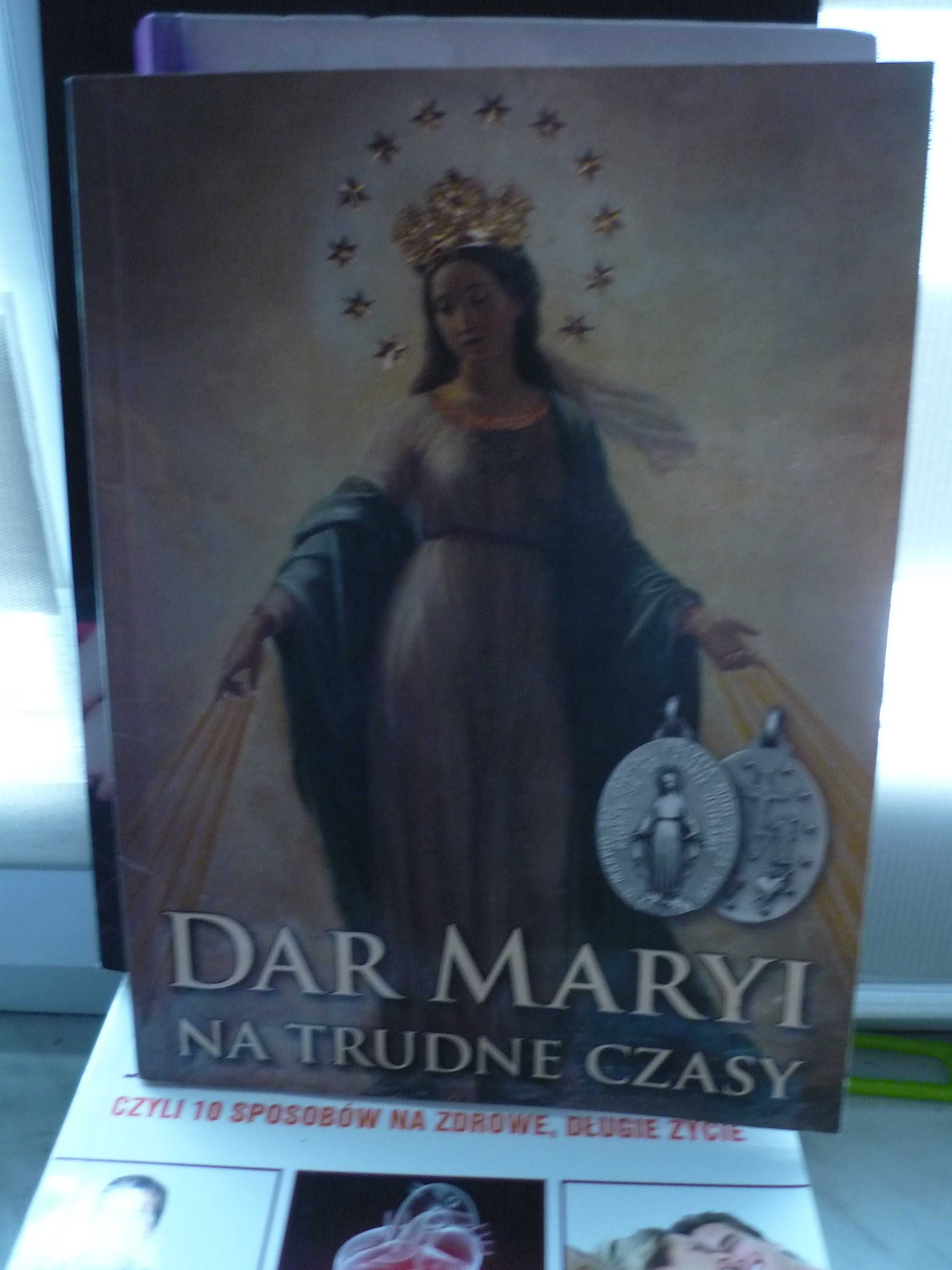 Dar Maryi na trudne czasy.