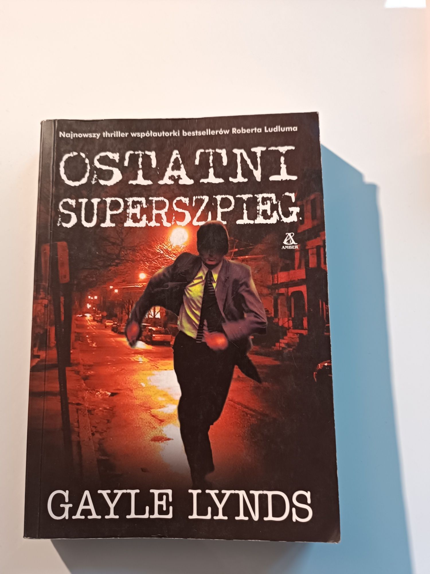 Gayle Lynds - Ostatni Superszpieg