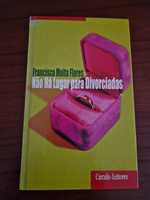 Livro “Não há lugar para divorciadas” de Francisco Moita Flores