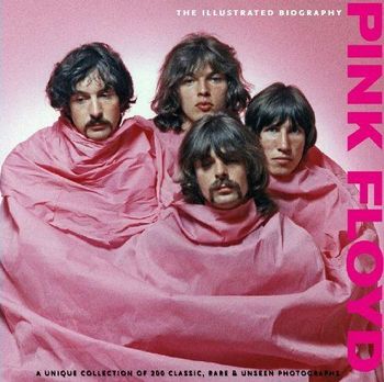 Livro Pink Floyd: Illustrated Biography (Classic Rare & Unseen)