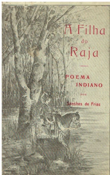 10082 A Filha do Rajá Poema Indiano de Sanches de Frias