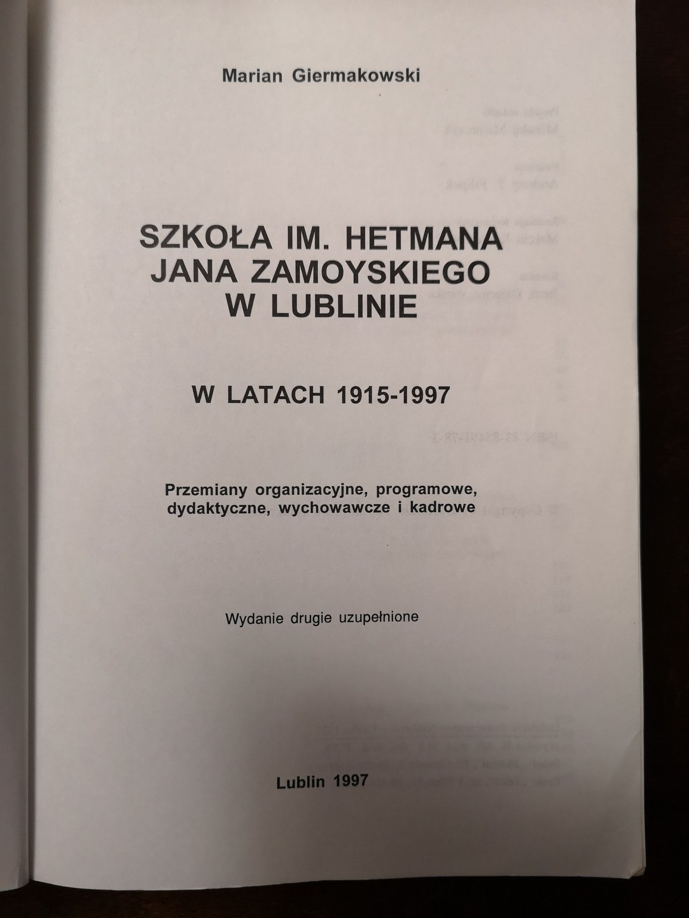 Szkoła im. Hetmana Jana Zamoyskiego w Lublinie w latach 1915-97