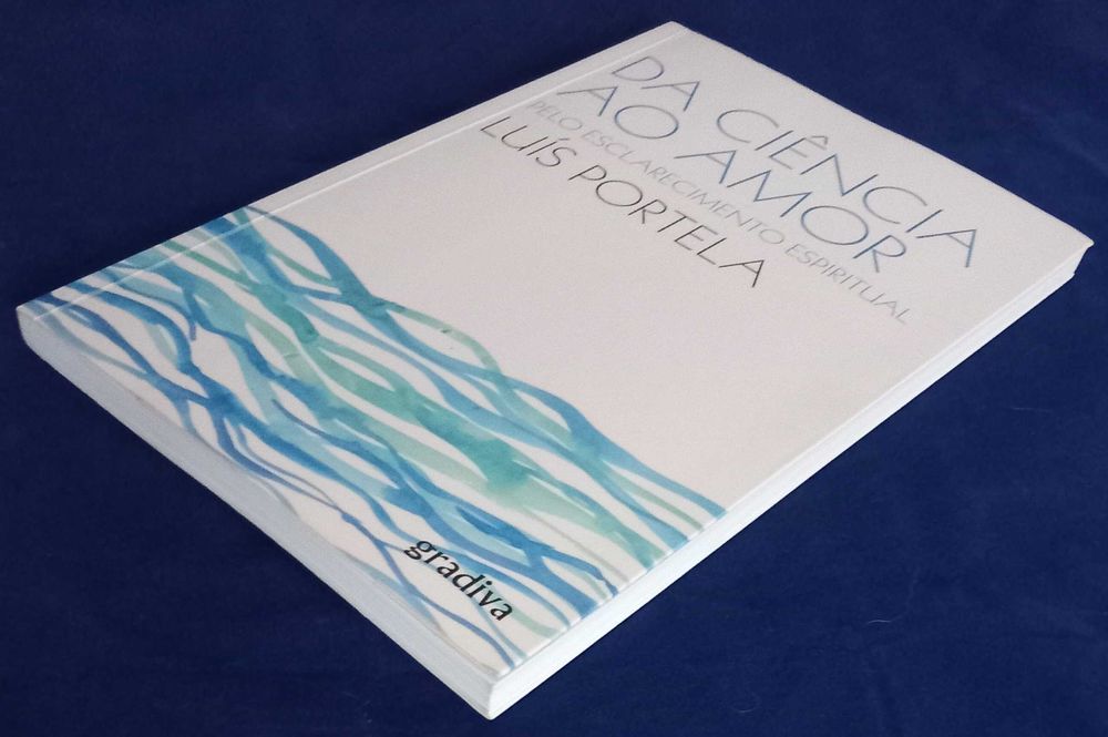 Livro Da Ciência ao Amor de Luís Portela [Portes Grátis]