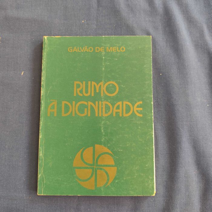 Galvão de Melo - Rumo à Dignidade