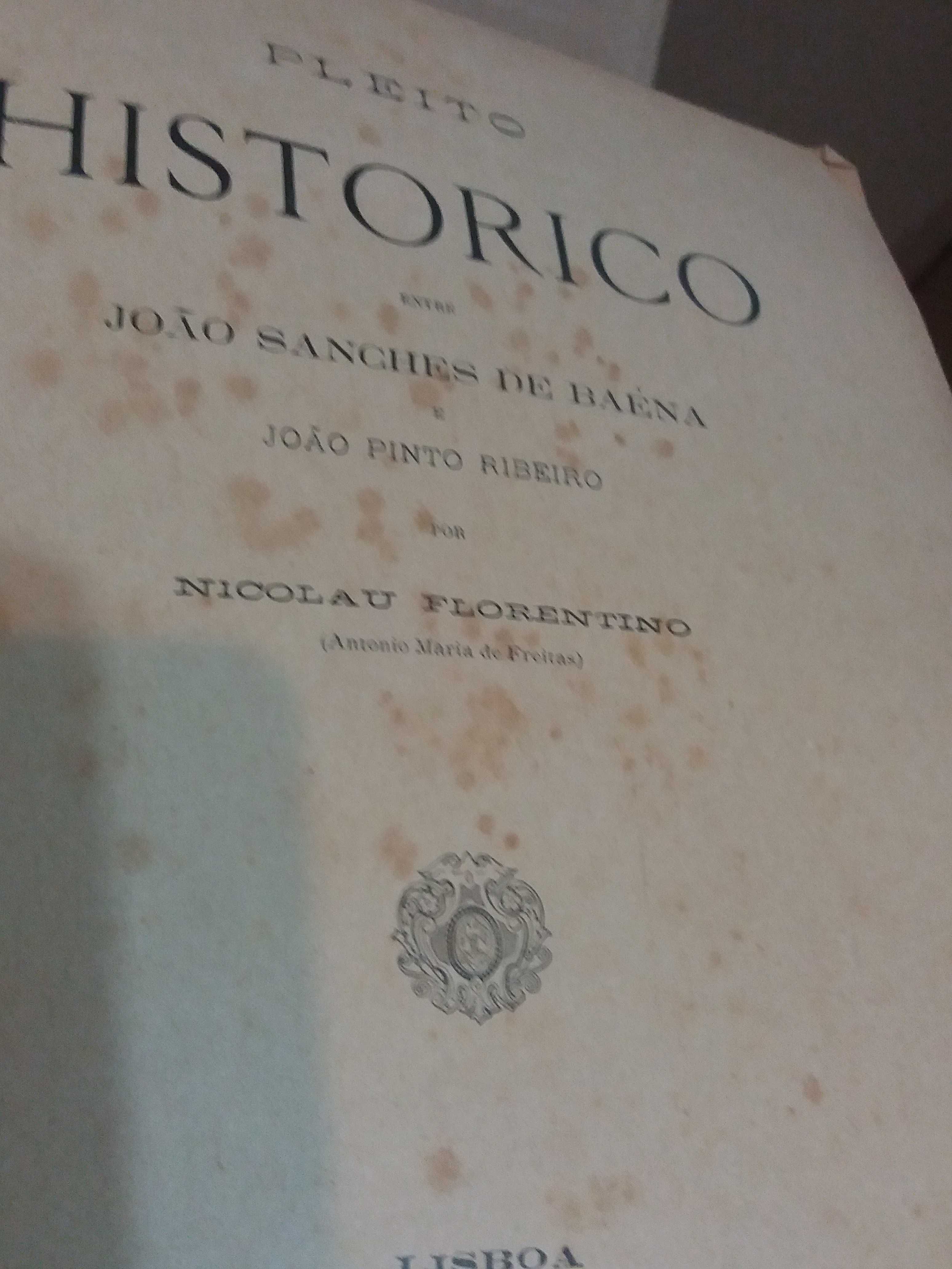 Pleito Histórico entre João Sanches Baena e João Pinto Ribeiro.