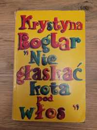 Krystyna Boglar Nie głaskać kota pod włos