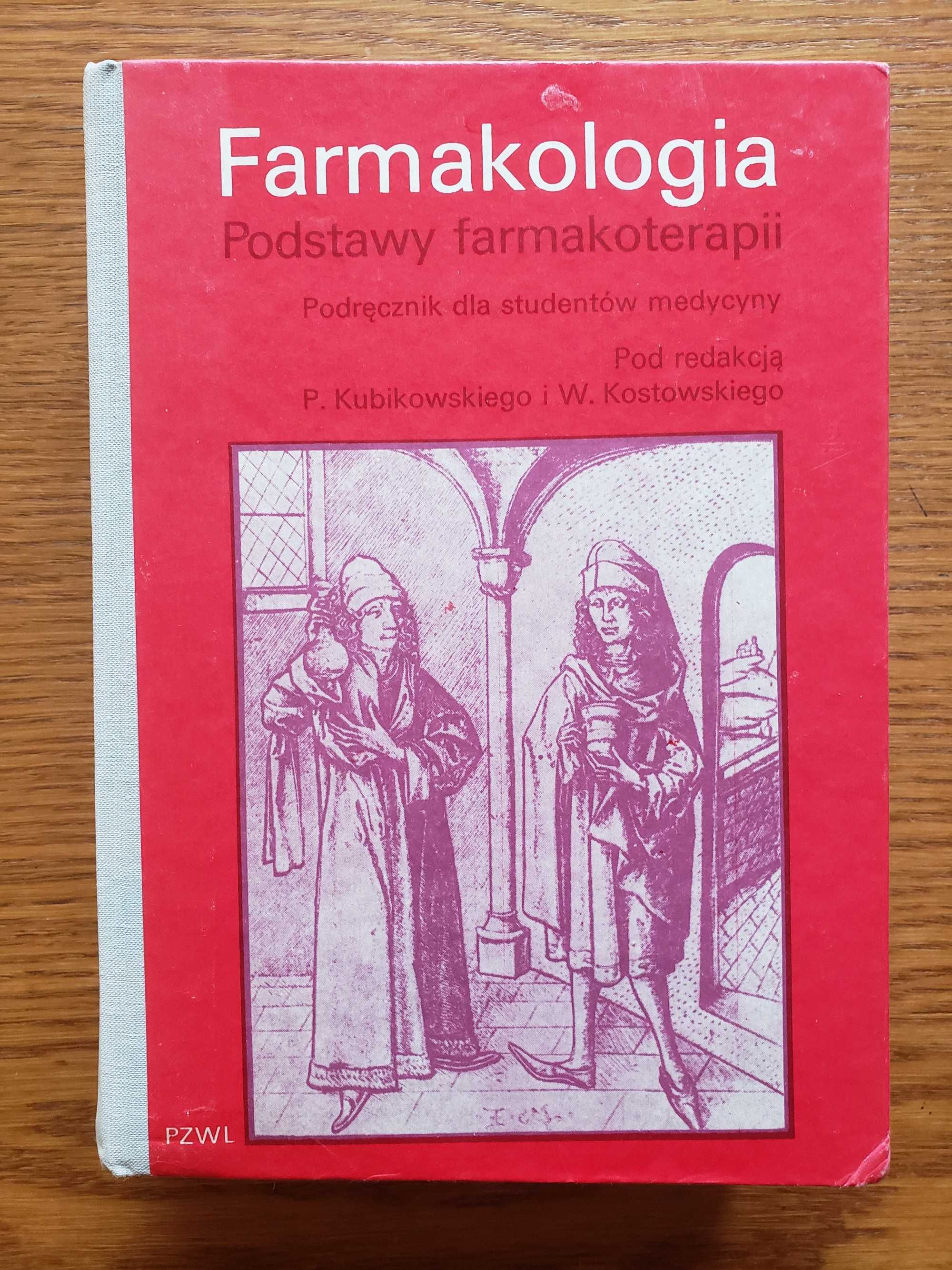 Farmakologia. Podstawy. Podręcznik dla studentów medycyny - Kubikowski