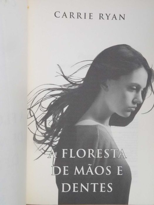 A Floresta de Mãos e Dentes de Carrie Ryan - 1ª Edição