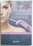 Medycyna estetyczna i kosmetologia, Kamila Padlewska, TANIO!
