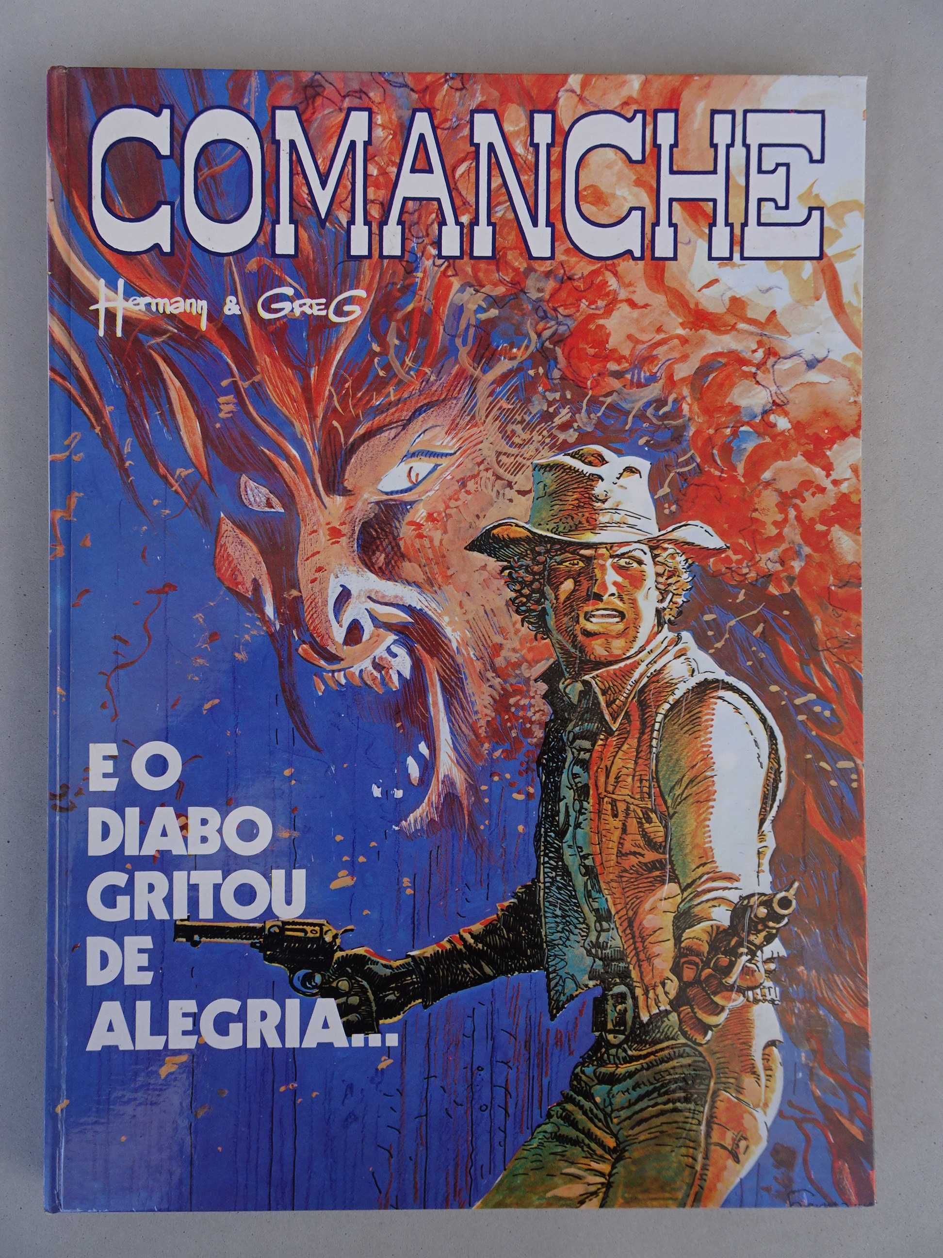 Livro Comanche e o diabo gritou de alegria...