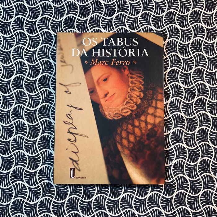 Os Tabus da História - Marc Ferro