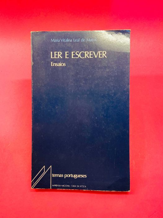 Ler e Escrever, Ensaios - Maria Vitalina Leal de Matos
