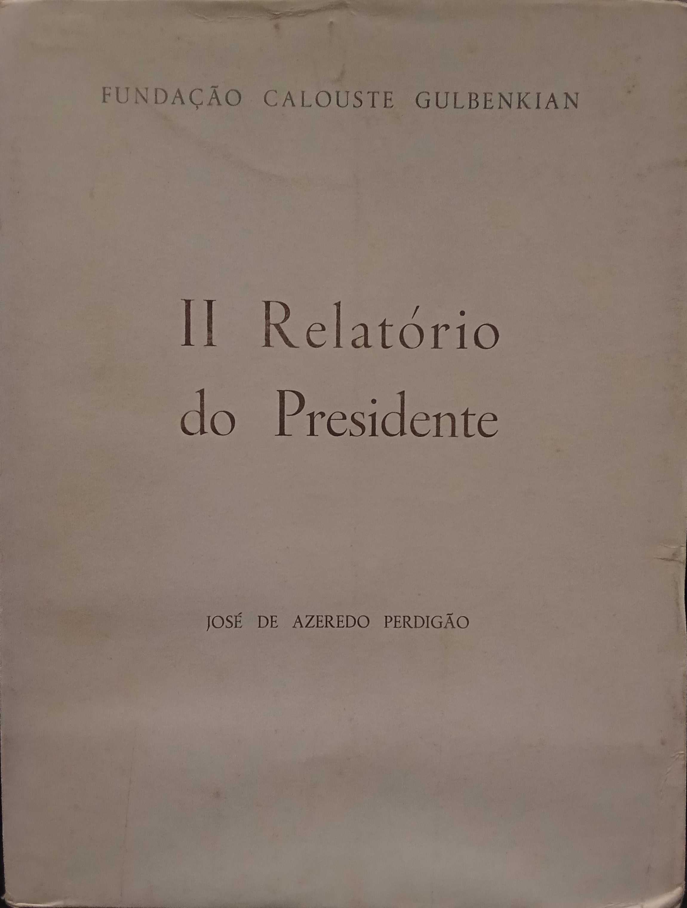 II Relatório do Presidente - José de Azeredo Perdição