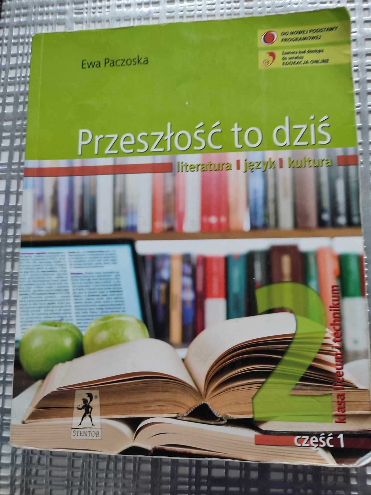 Przeszłość to dziś 2 część 1 liceum i technikum