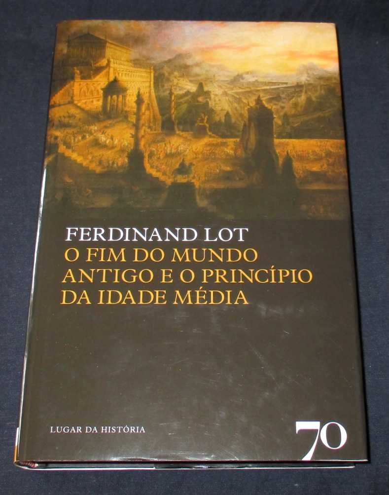 Livro O Fim do Mundo Antigo e o Princípio da Idade Média