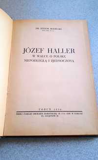 Józef Haller w walce o Polskę niepodległą i zjednoczoną Modelski 1936