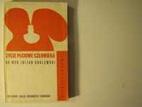 PSYCHOLOGIA Życie płciowe człowieka.dr med. Julian Godlewski. 1978 r