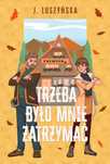 Trzeba było mnie zatrzymać. Spisek Pisarzy