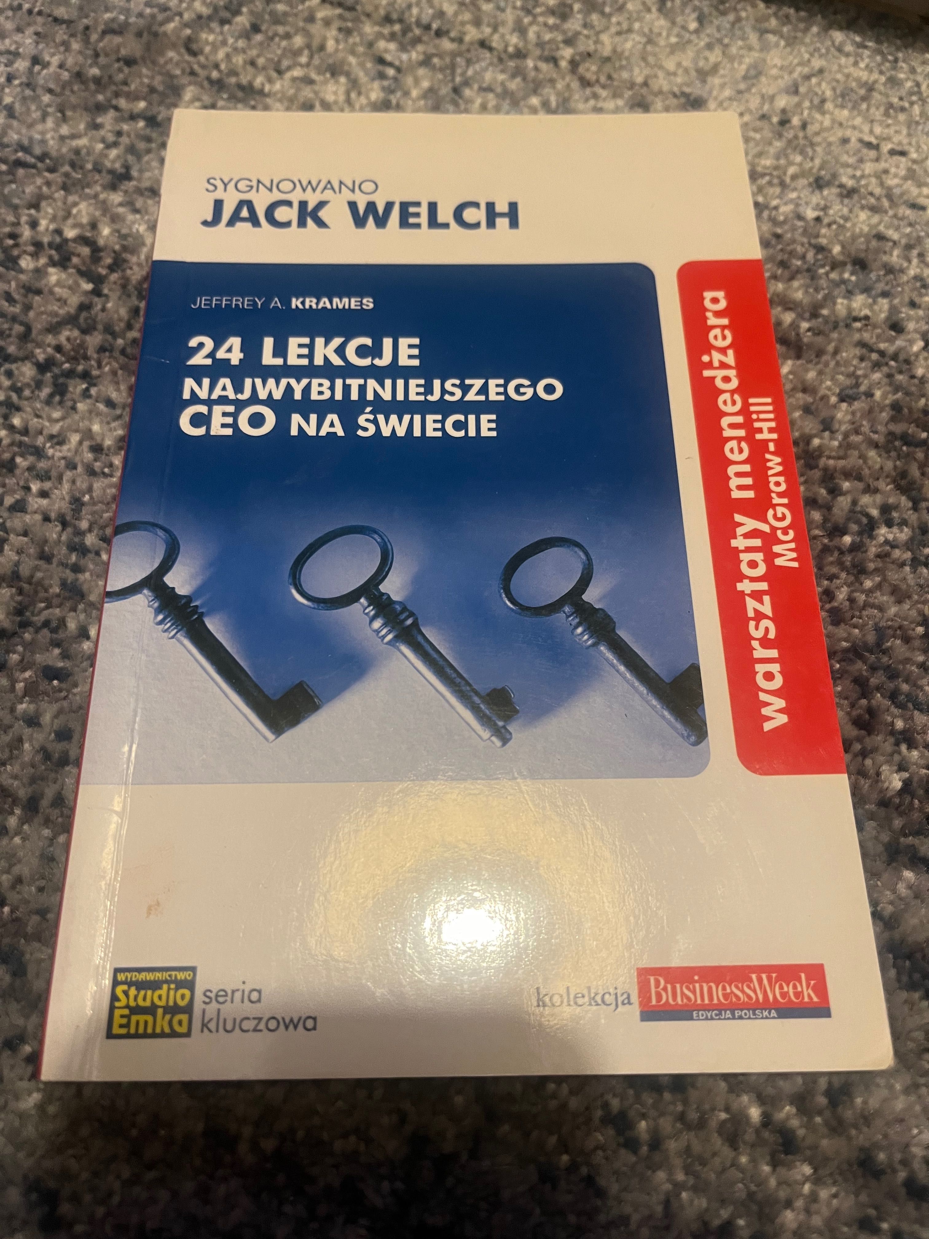 24 lekcje najwybitniejszego CEO na świecie Jack Welch