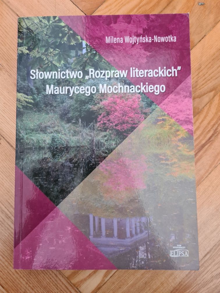 Słownictwo "Rozpraw literackich" Maurycego Mochnackiego - Wojtyńska