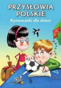 Przysłowia polskie. Rymowanki dla dzieci - Dorota Strzemińska-Więckow