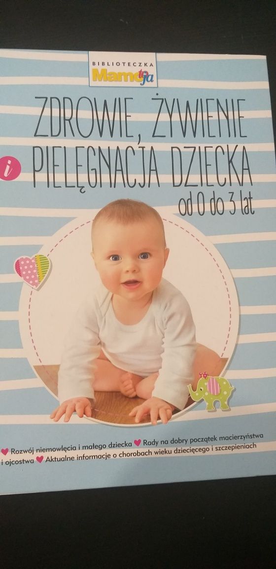 Książka: Zdrowie, żywienie i pielęgnacja dziecka od 0 do 3 lat