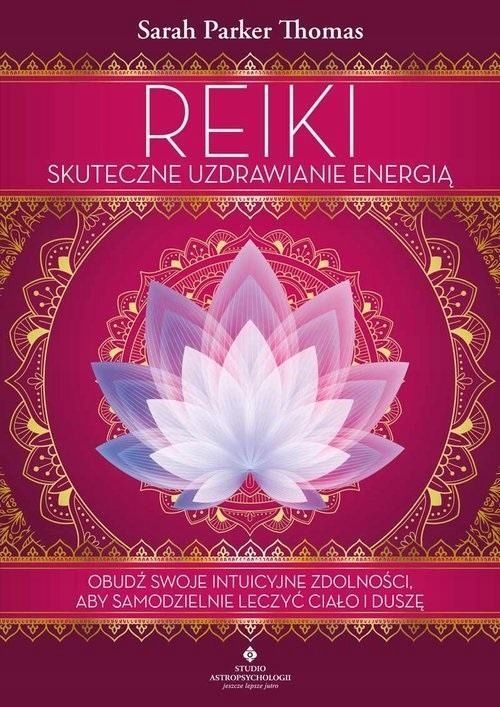 Reiki Skuteczne Uzdrawianie Energią