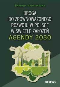 Droga do zrównoważonego rozwoju w Polsce. - Barbara Hadryjańska