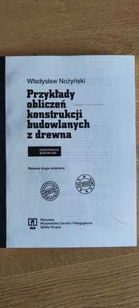 Książka "Przykłady obliczeń konstrukcji bud. z drewna" W. Nożyński