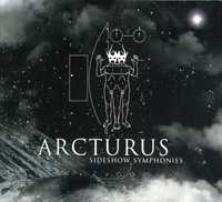 Arcturus Sideshow Symphonies