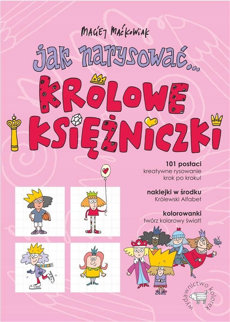 Jak Narysować. Królowe I Księżniczki