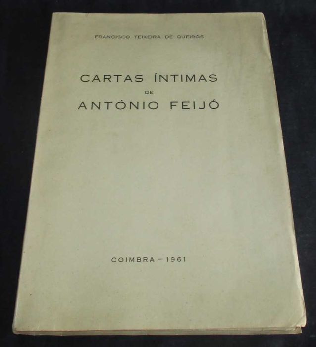 Livro Cartas Íntimas de António Feijó Francisco Teixeira de Queirós