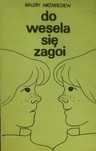 Do Wesela Się Zagoi Walery Miedwiediew