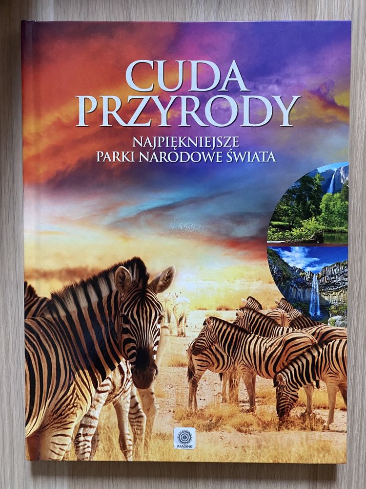 Cuda przyrody. Najpiękniejsze parki narodowe świata