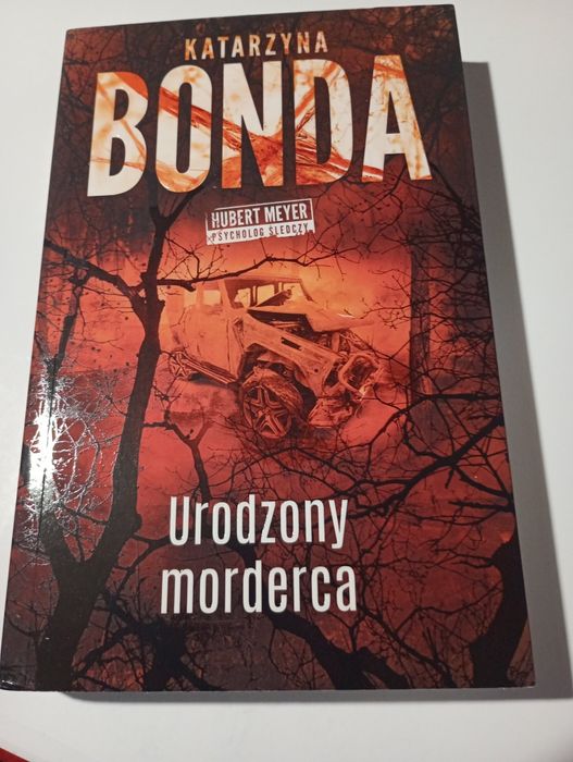 Katarzyna Bonda - Urodzony morderca.