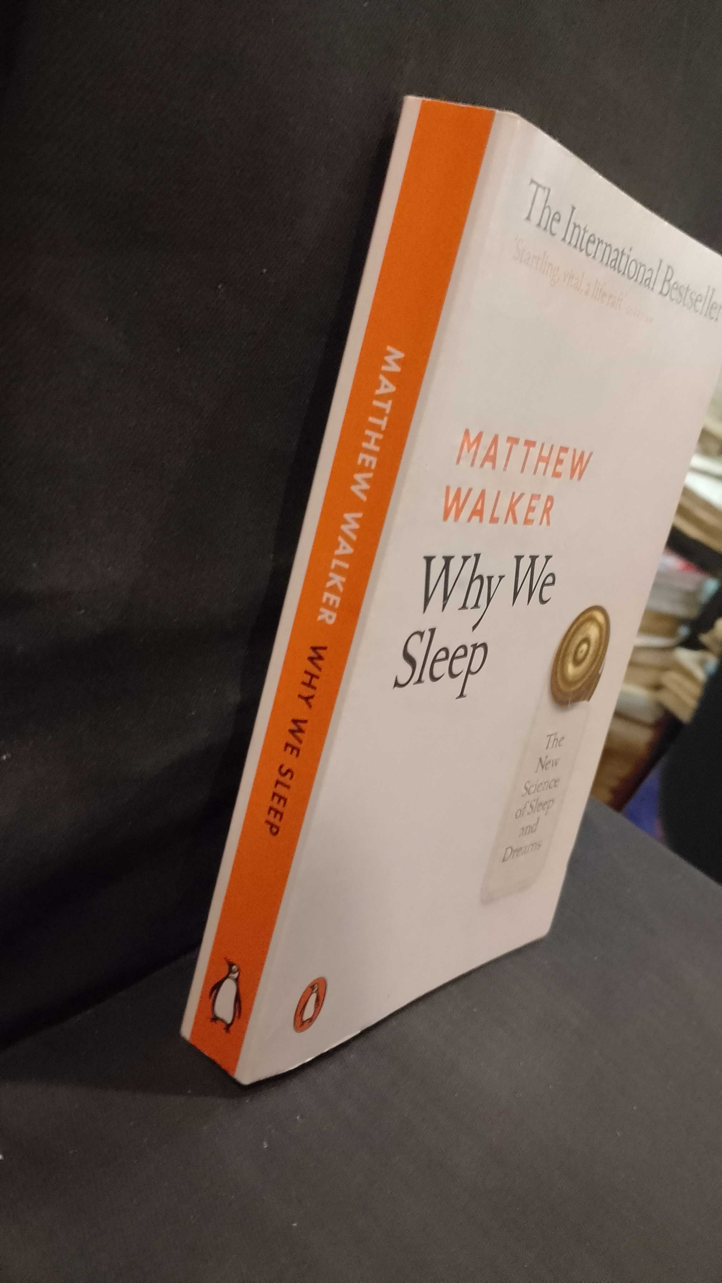 Why We Sleep - Matthew Walker