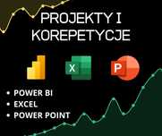 Excel || Power BI ||  Power Point ||  Korepetycje || Raporty  projekty