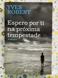 Espero por ti na próxima tempestade: Yves Robert