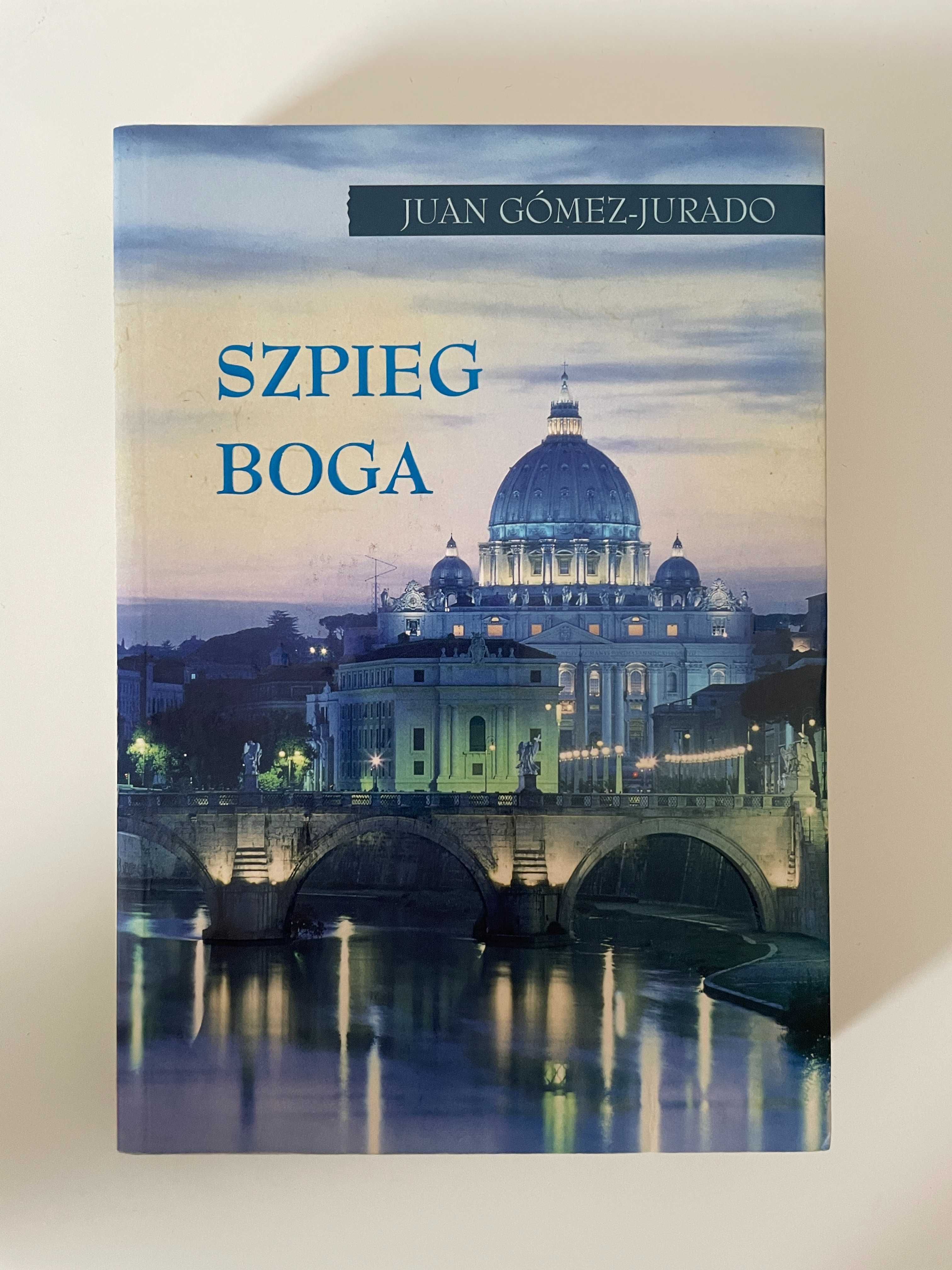 Szpieg Boga - Juan Gomez-Jurado