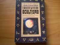 O Grande Livro do Ocultismo (vol. I) - Arthur Edward Waite
