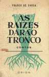 8377 - As Raízes Darão Tronco de Franco de Sousa