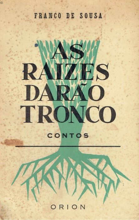 8377 - As Raízes Darão Tronco de Franco de Sousa