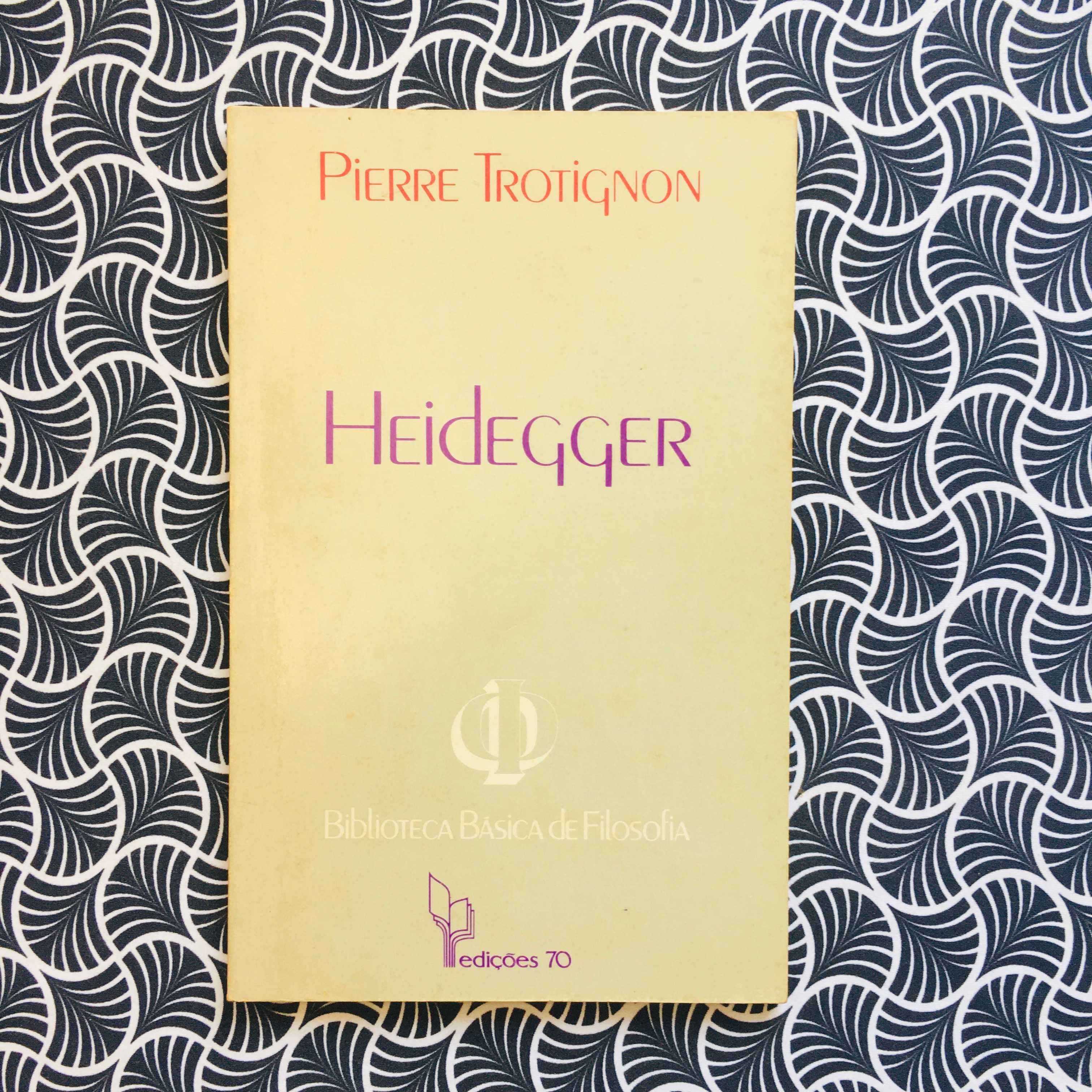Heidegger - Pierre Trotignon