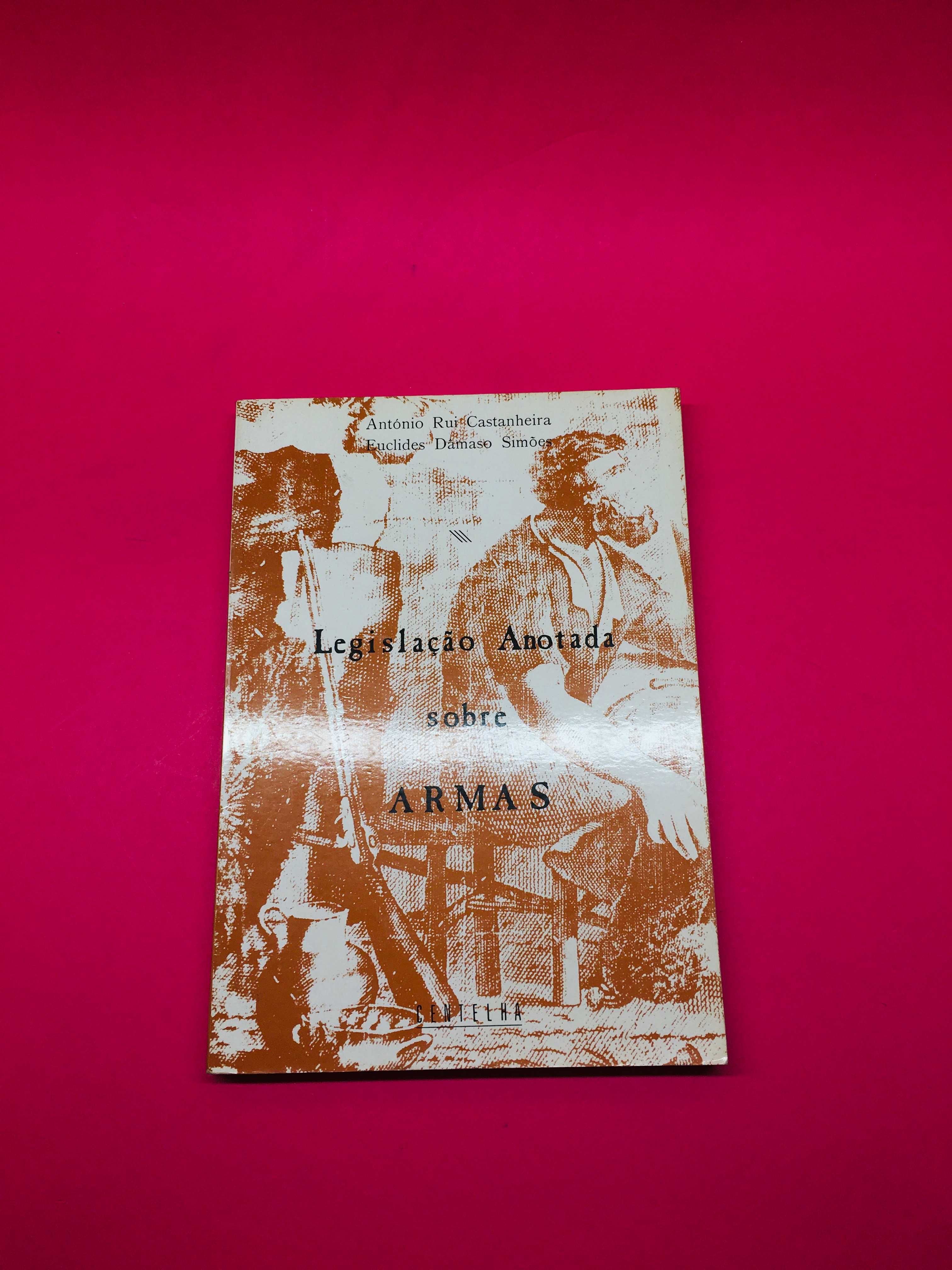 Legislação Anotada sobre Armas - Autores Vários (MUITO RARO)