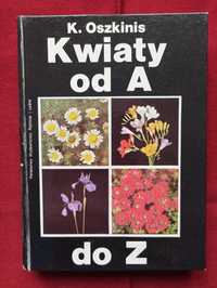 " Kwiaty od A do Z" K. Oszkinis